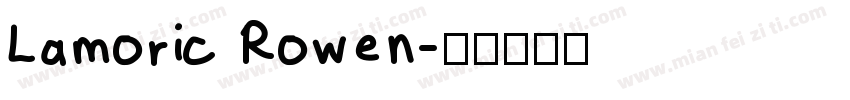 Lamoric Rowen字体转换